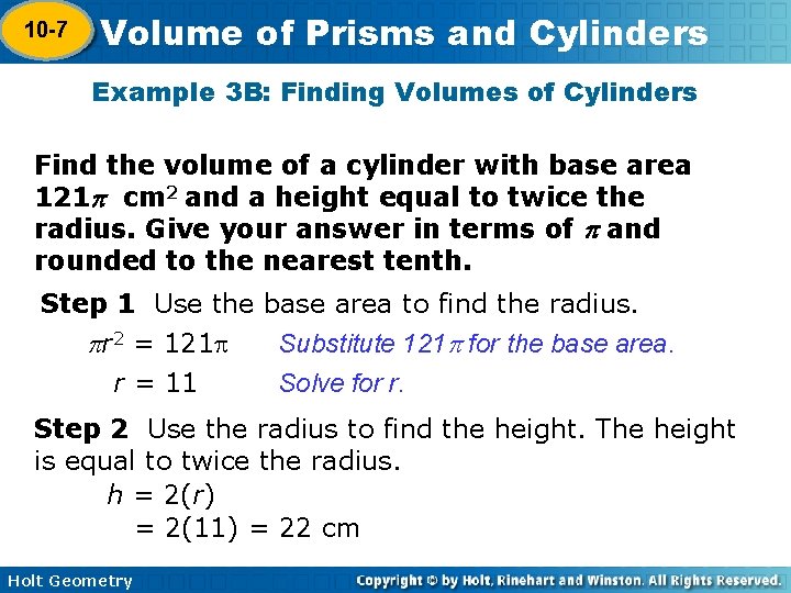 10 -7 Volume of Prisms and Cylinders 10 -6 Example 3 B: Finding Volumes