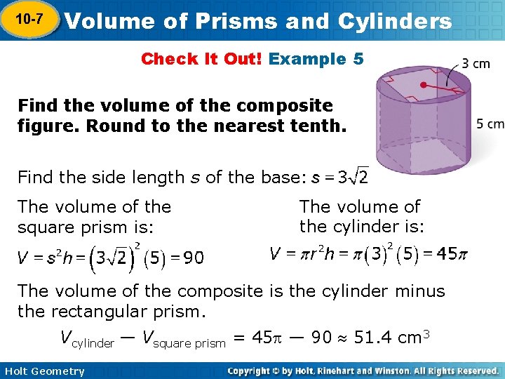 10 -7 Volume of Prisms and Cylinders 10 -6 Check It Out! Example 5