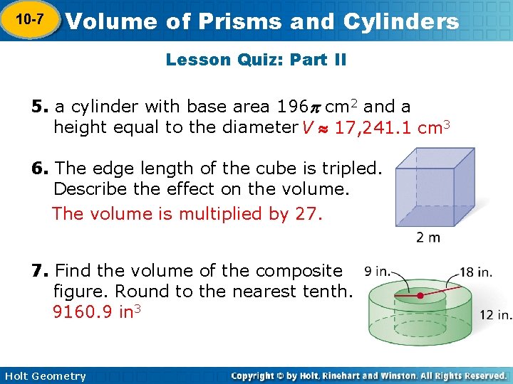 10 -7 Volume of Prisms and Cylinders 10 -6 Lesson Quiz: Part II 5.