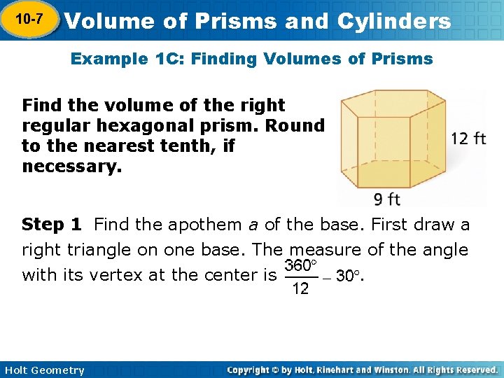 10 -7 Volume of Prisms and Cylinders 10 -6 Example 1 C: Finding Volumes