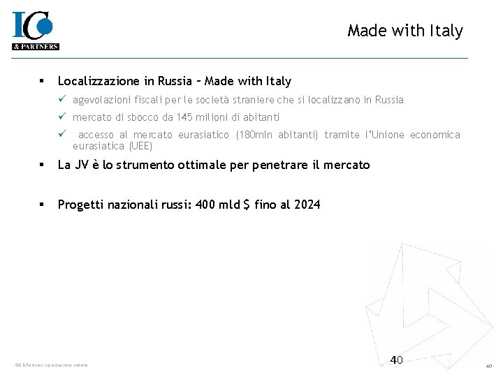 Made with Italy § Localizzazione in Russia – Made with Italy ü agevolazioni fiscali