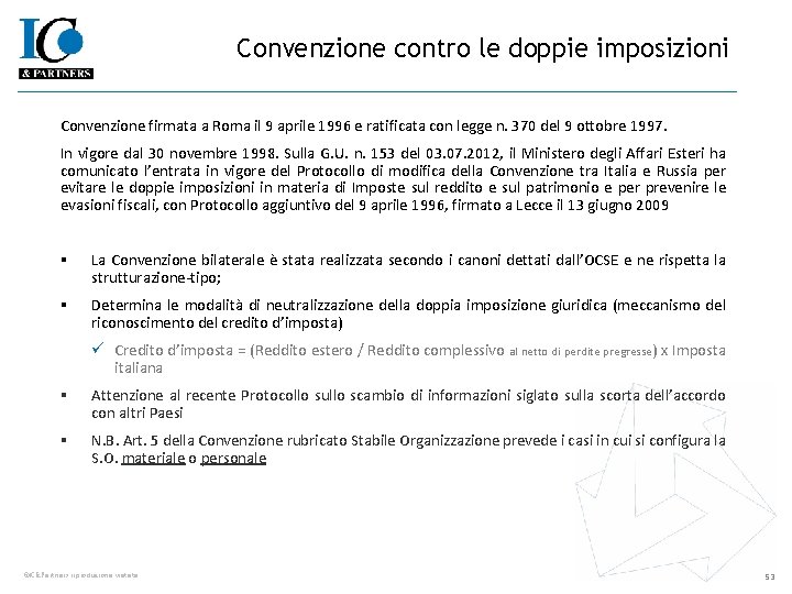 Convenzione contro le doppie imposizioni Convenzione firmata a Roma il 9 aprile 1996 e