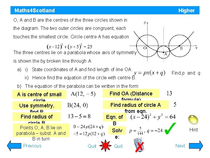 Maths 4 Scotland Higher O, A and B are the centres of the three