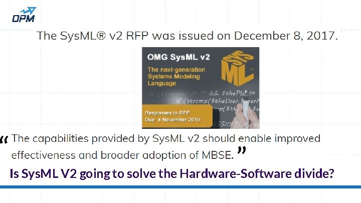 X “ ” Is Sys. ML V 2 going to solve the Hardware-Software divide?