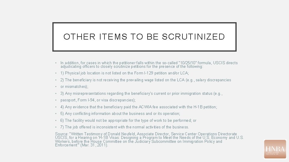 OTHER ITEMS TO BE SCRUTINIZED • In addition, for cases in which the petitioner OTHER ITEMS TO BE SCRUTINIZED • In addition, for cases in which the petitioner