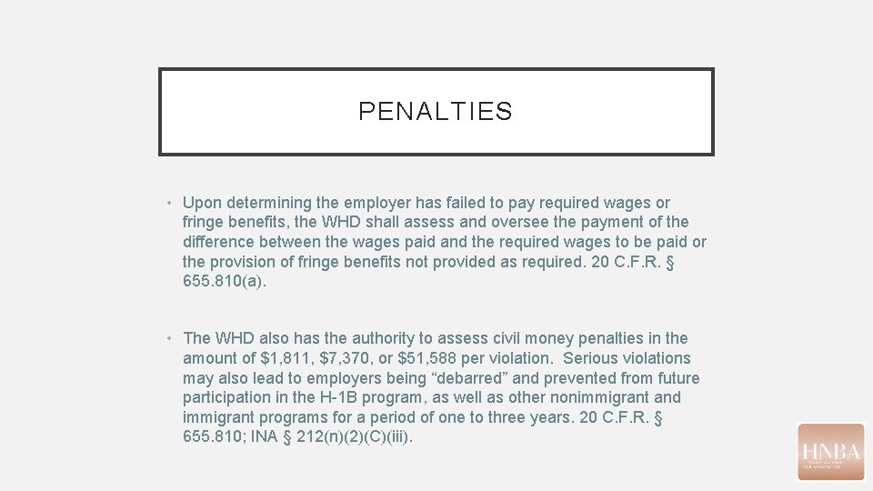 PENALTIES • Upon determining the employer has failed to pay required wages or fringe PENALTIES • Upon determining the employer has failed to pay required wages or fringe