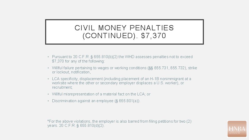 CIVIL MONEY PENALTIES (CONTINUED). $7, 370 • Pursuant to 20 C. F. R. § CIVIL MONEY PENALTIES (CONTINUED). $7, 370 • Pursuant to 20 C. F. R. §