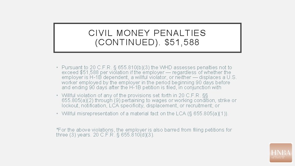 CIVIL MONEY PENALTIES (CONTINUED). $51, 588 • Pursuant to 20 C. F. R. § CIVIL MONEY PENALTIES (CONTINUED). $51, 588 • Pursuant to 20 C. F. R. §