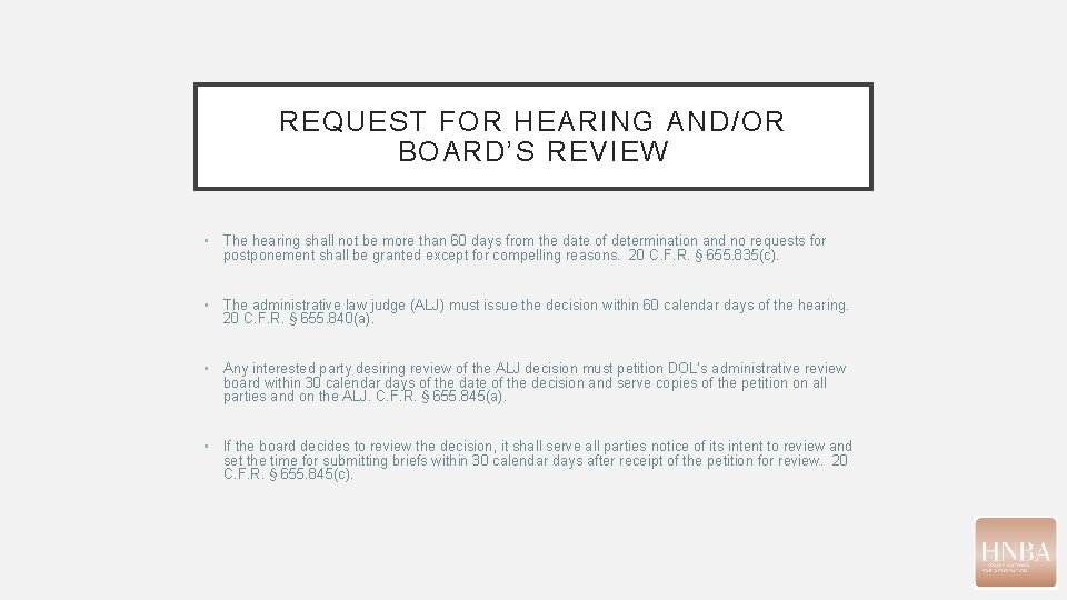 REQUEST FOR HEARING AND/OR BOARD’S REVIEW • The hearing shall not be more than REQUEST FOR HEARING AND/OR BOARD’S REVIEW • The hearing shall not be more than