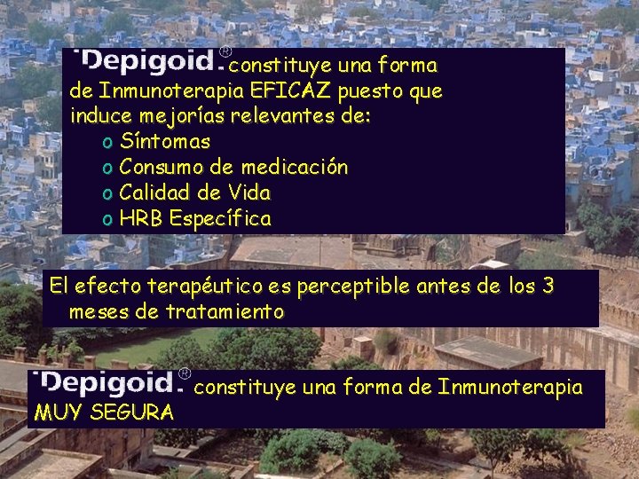 constituye una forma de Inmunoterapia EFICAZ puesto que induce mejorías relevantes de: o Síntomas