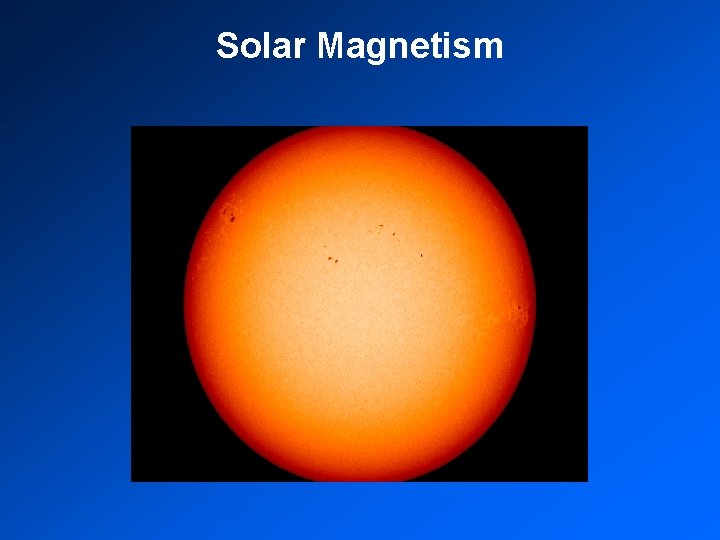 Solar Magnetism 