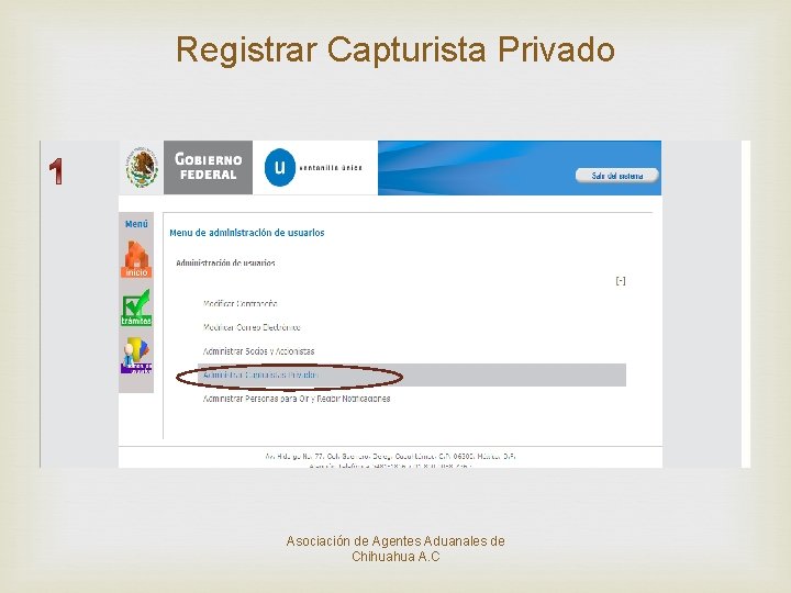 Registrar Capturista Privado Asociación de Agentes Aduanales de Chihuahua A. C 