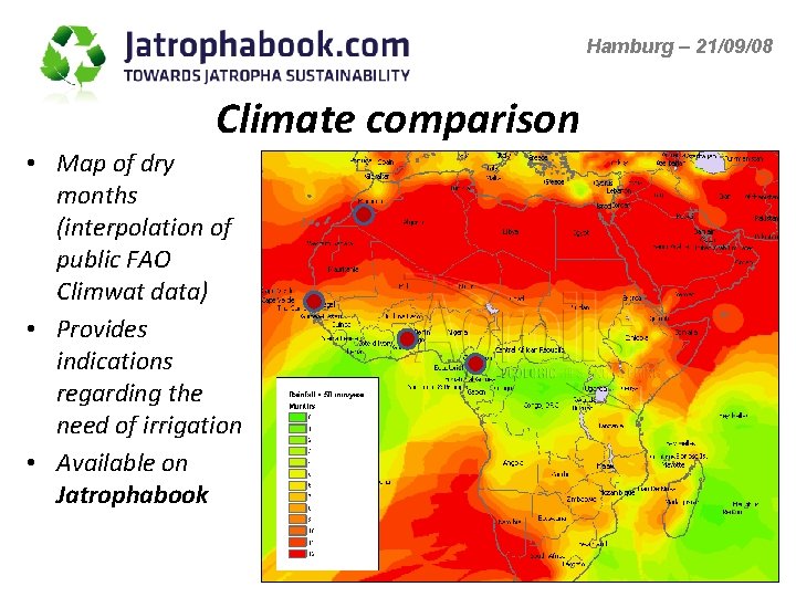 Hamburg – 21/09/08 Climate comparison • Map of dry months (interpolation of public FAO