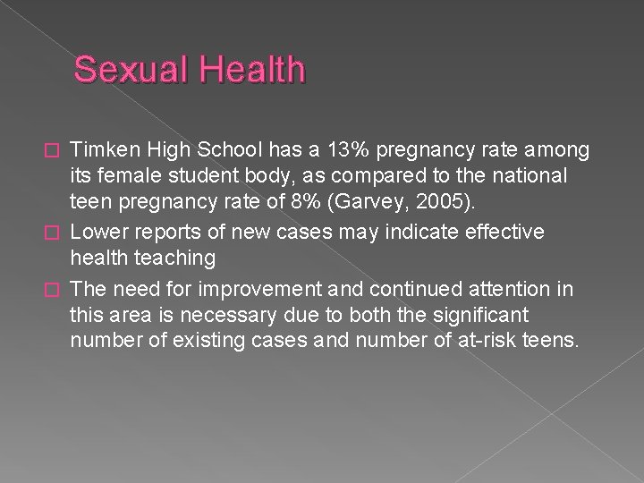 Sexual Health Timken High School has a 13% pregnancy rate among its female student