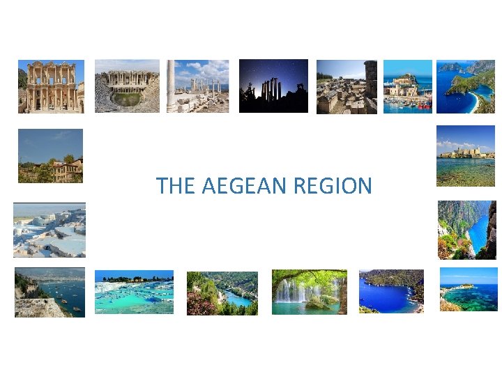 THE AEGEAN REGION 