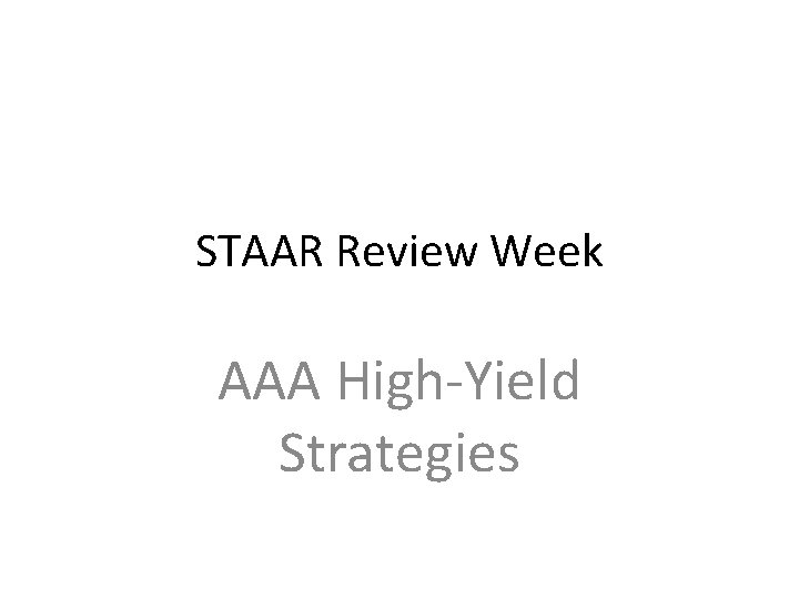 STAAR Review Week AAA High-Yield Strategies 