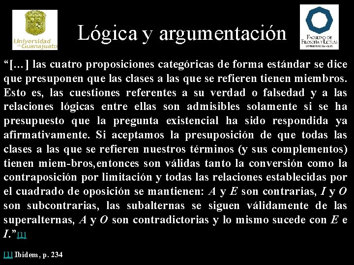 Lógica y argumentación “[…] las cuatro proposiciones categóricas de forma estándar se dice que