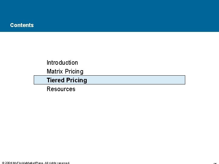 Contents Introduction Matrix Pricing Tiered Pricing Resources 