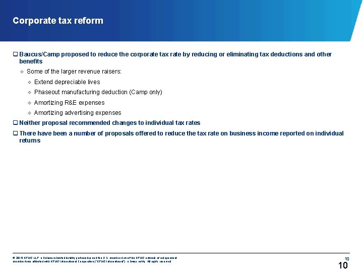 Corporate tax reform q Baucus/Camp proposed to reduce the corporate tax rate by reducing