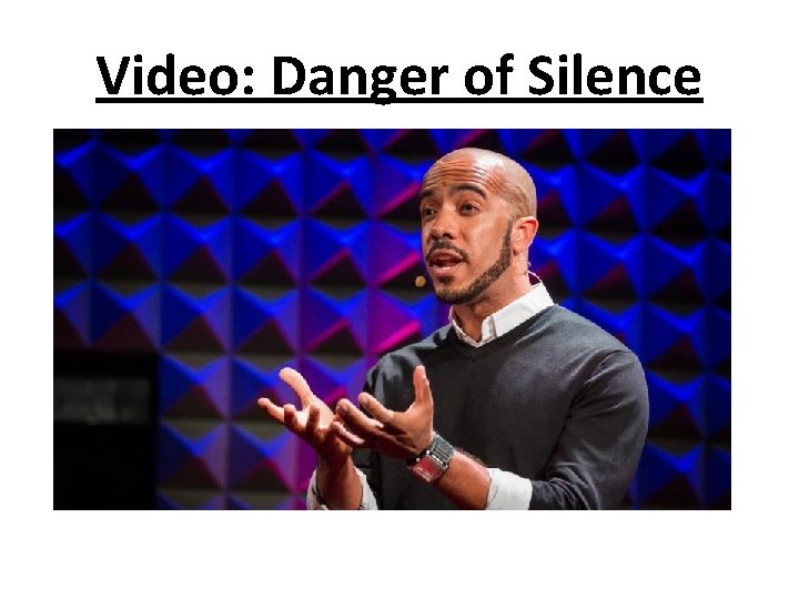 Video: Danger of Silence 