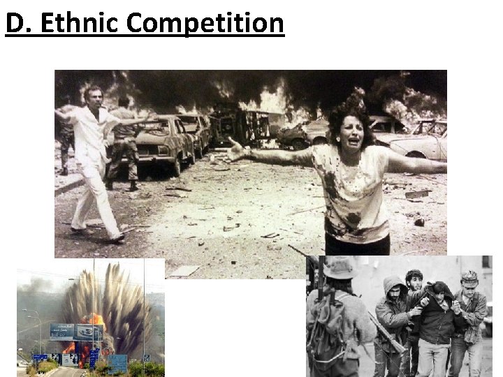 D. Ethnic Competition 