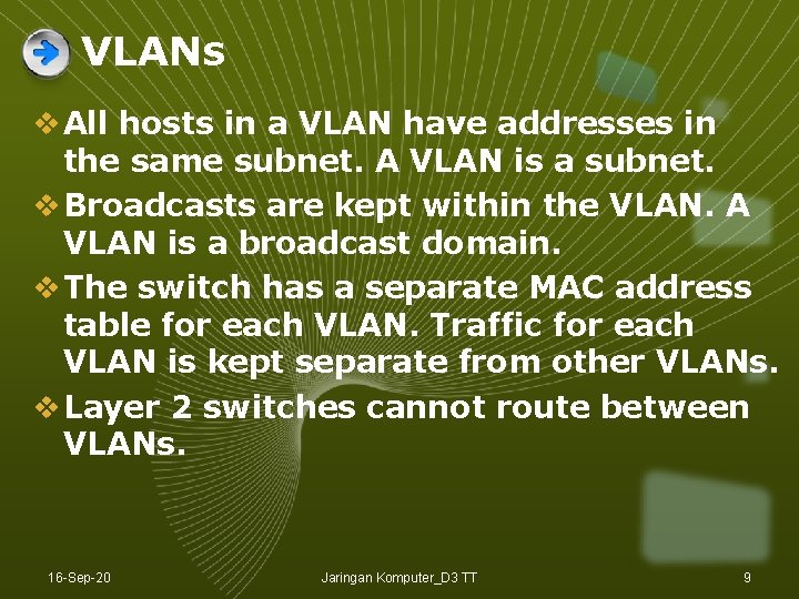 VLANs v All hosts in a VLAN have addresses in the same subnet. A VLANs v All hosts in a VLAN have addresses in the same subnet. A