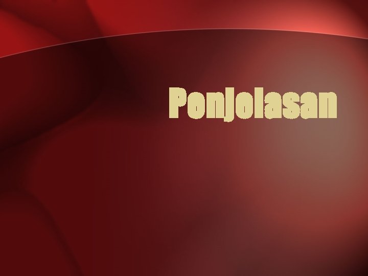 Penjelasan 