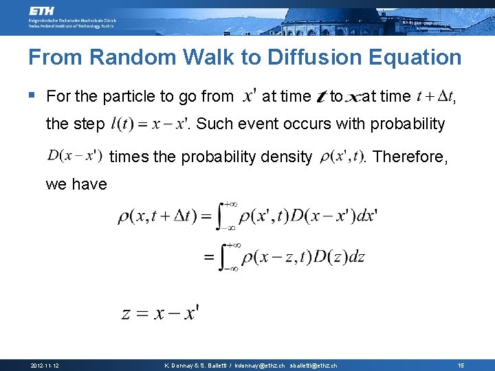 From Random Walk to Diffusion Equation § For the particle to go from the