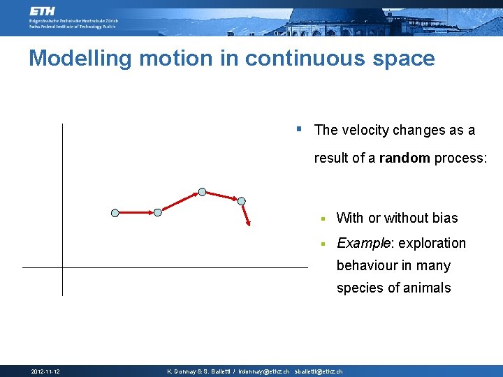 Modelling motion in continuous space § The velocity changes as a result of a