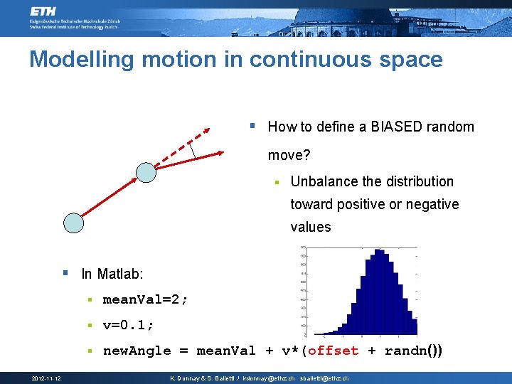Modelling motion in continuous space § How to define a BIASED random move? §