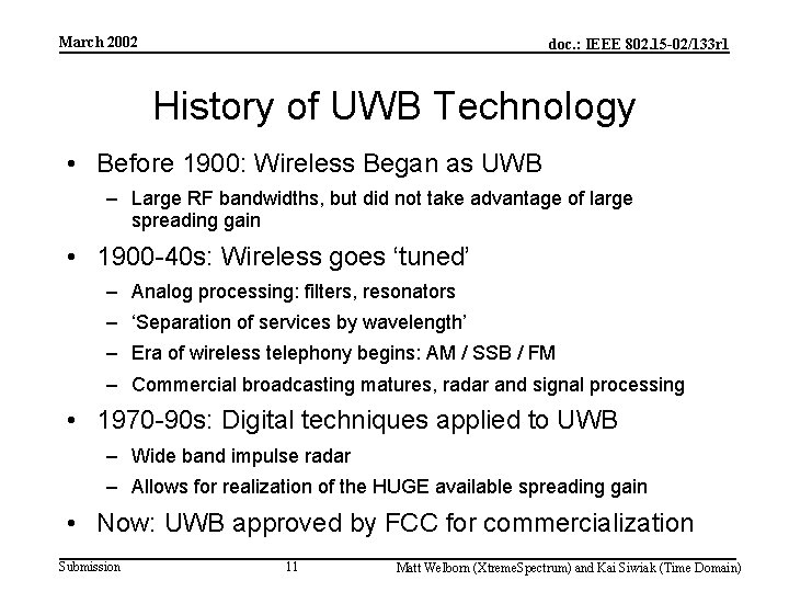 March 2002 doc. : IEEE 802. 15 -02/133 r 1 History of UWB Technology