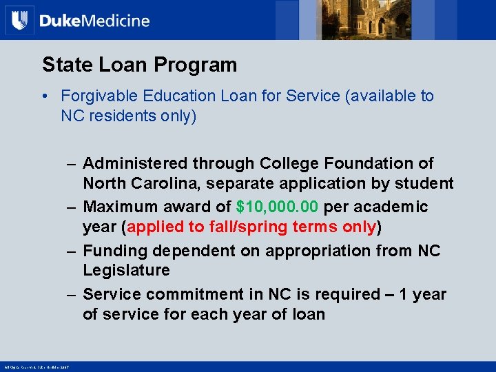 State Loan Program • Forgivable Education Loan for Service (available to NC residents only)