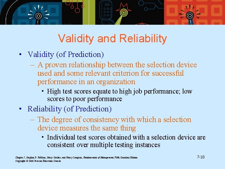 Validity and Reliability • Validity (of Prediction) – A proven relationship between the selection Validity and Reliability • Validity (of Prediction) – A proven relationship between the selection