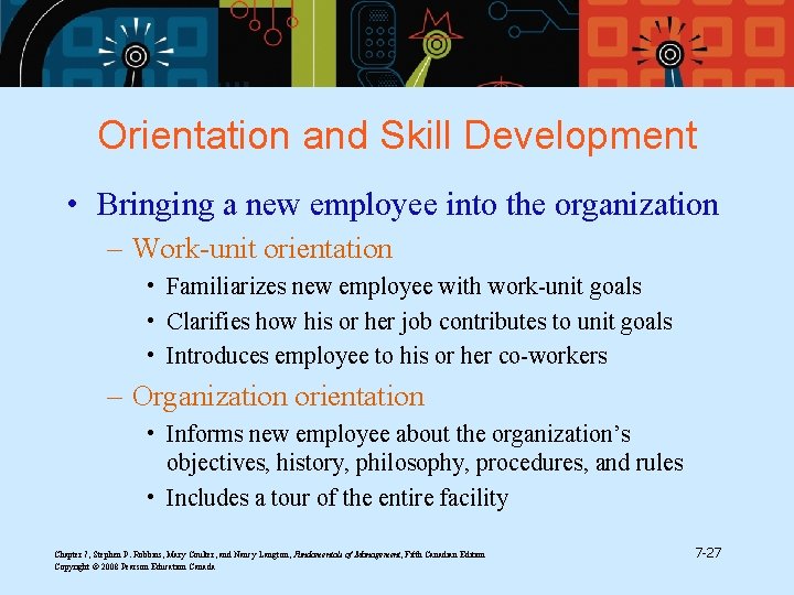 Orientation and Skill Development • Bringing a new employee into the organization – Work-unit Orientation and Skill Development • Bringing a new employee into the organization – Work-unit