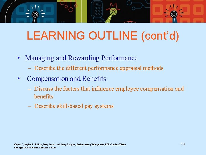 LEARNING OUTLINE (cont’d) • Managing and Rewarding Performance – Describe the different performance appraisal LEARNING OUTLINE (cont’d) • Managing and Rewarding Performance – Describe the different performance appraisal