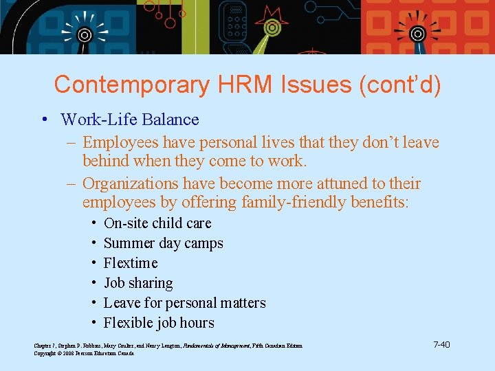 Contemporary HRM Issues (cont’d) • Work-Life Balance – Employees have personal lives that they Contemporary HRM Issues (cont’d) • Work-Life Balance – Employees have personal lives that they