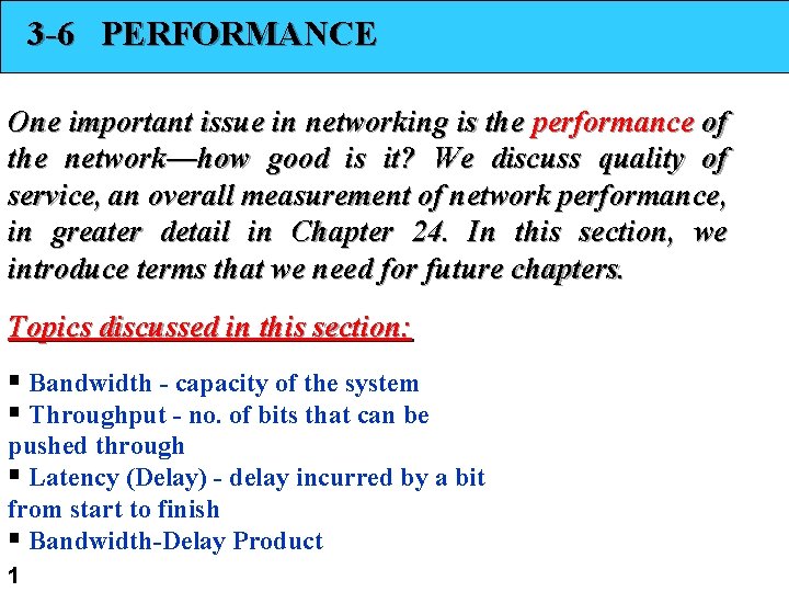 3 6 PERFORMANCE One important issue in networking