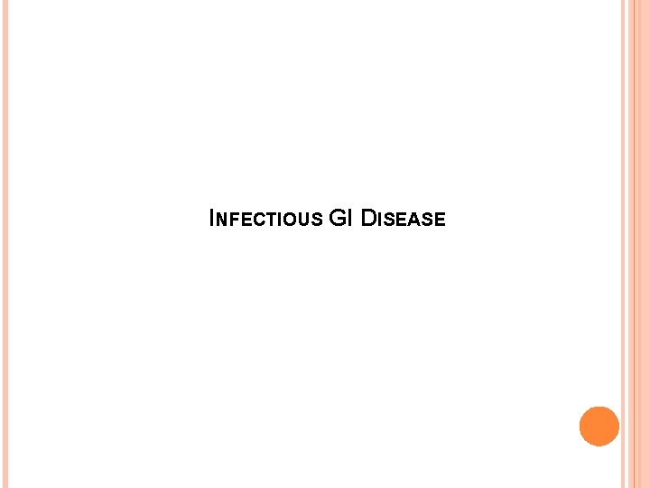 INFECTIOUS GI DISEASE 