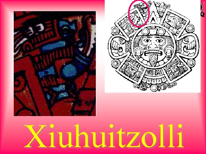 Xiuhuitzolli 