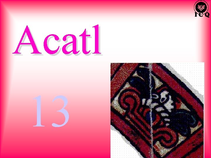 Acatl 13 