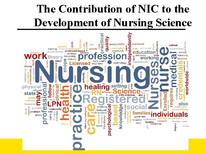 The Contribution of NIC to the Development of Nursing Science 