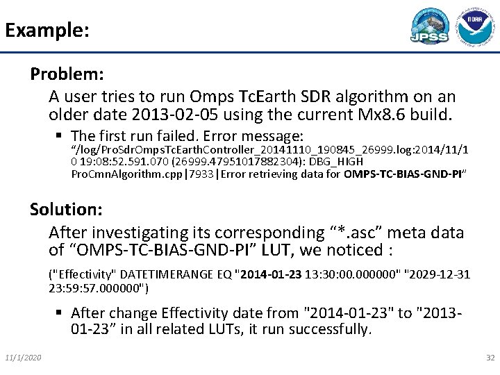 Example: Problem: A user tries to run Omps Tc. Earth SDR algorithm on an