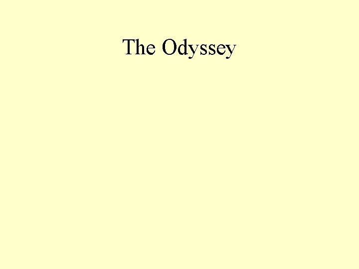 The Odyssey 