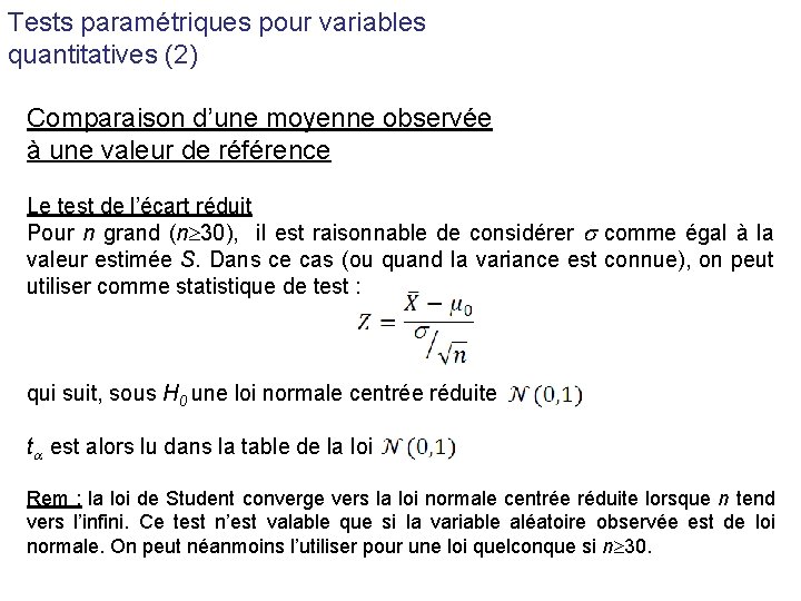 Tests paramétriques pour variables quantitatives (2) Comparaison d’une moyenne observée à une valeur de