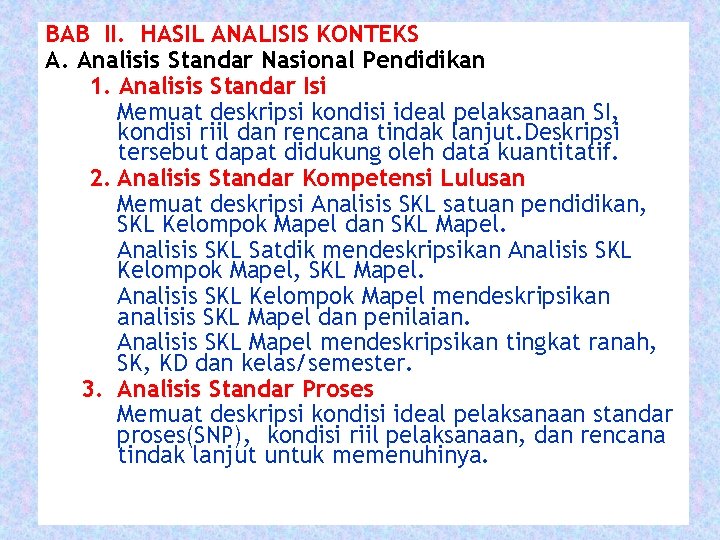 BAB II. HASIL ANALISIS KONTEKS A. Analisis Standar Nasional Pendidikan 1. Analisis Standar Isi