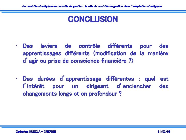 Du contrôle stratégique au contrôle de gestion : le rôle du contrôle de gestion