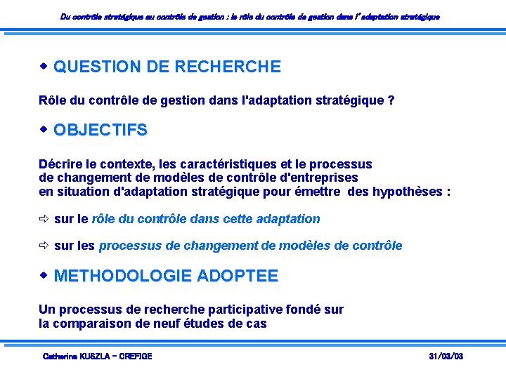 Du contrôle stratégique au contrôle de gestion : le rôle du contrôle de gestion