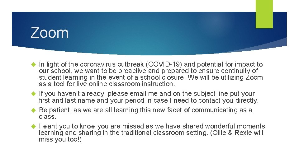 Zoom In light of the coronavirus outbreak (COVID-19) and potential for impact to our