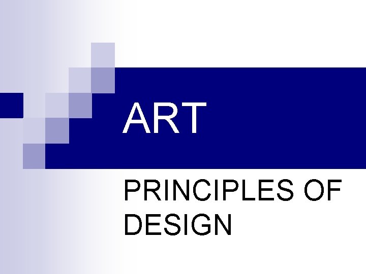 ART PRINCIPLES OF DESIGN 