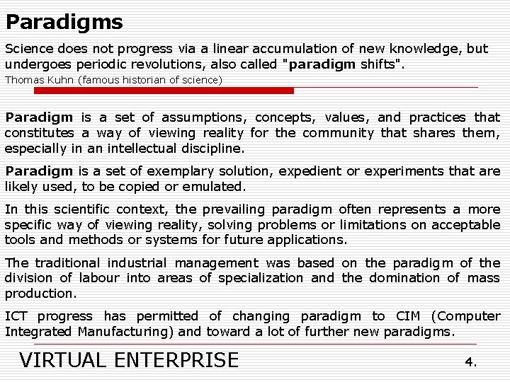 VIRTUAL ENTERPRISE NEW PARADIGM FOR MANUFACTURING SYSTEMS ENGINEERING